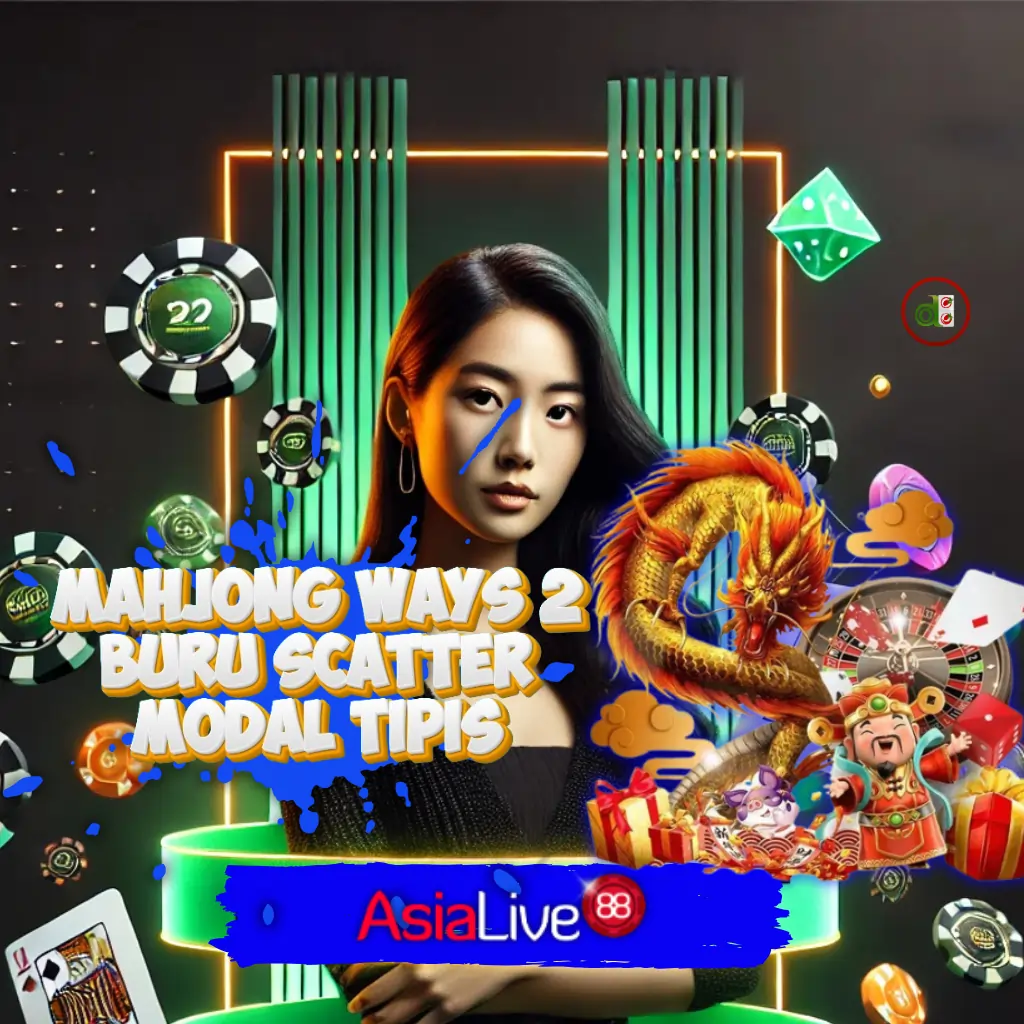 Togel88: Tutorial Main Mahjong Ways 2 Buru Scatter Modal Tipis